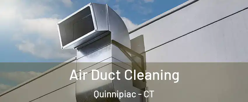 Air Duct Cleaning Quinnipiac - CT