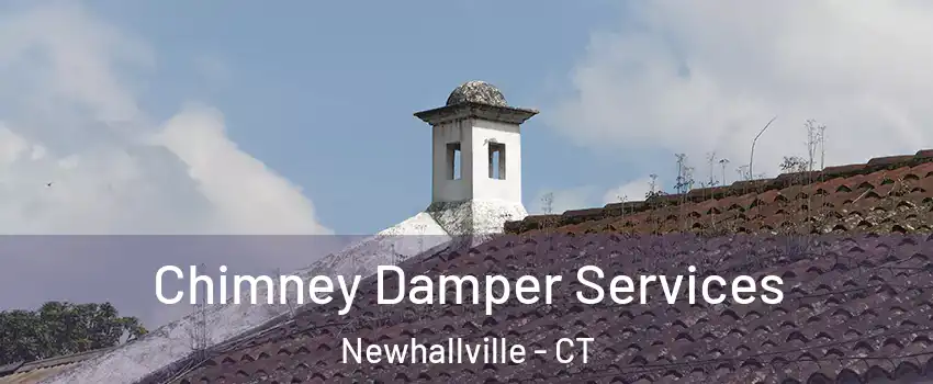 Chimney Damper Services Newhallville - CT