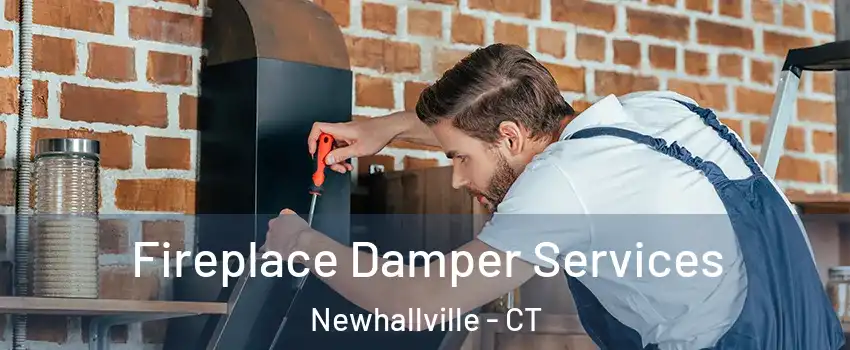 Fireplace Damper Services Newhallville - CT