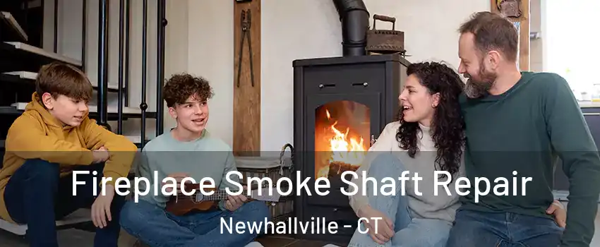 Fireplace Smoke Shaft Repair Newhallville - CT