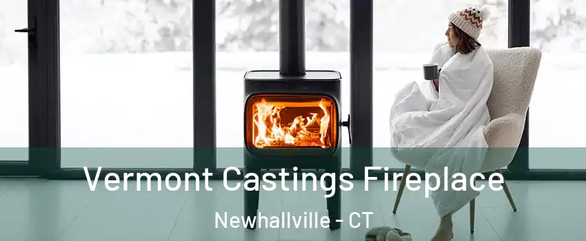 Vermont Castings Fireplace Newhallville - CT